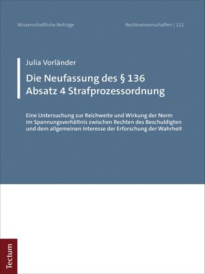 cover image of Die Neufassung des § 136 Absatz 4 Strafprozessordnung